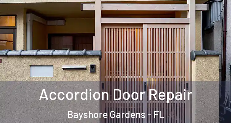  Accordion Door Repair Bayshore Gardens - FL